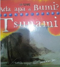 Image of Ada apa di bumi ? : tsunami