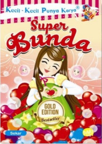 Image of Kecil-kecil punya karya : super bunda
