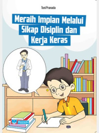 Image of Meraih impian melalui sikap disiplin dan kerja keras