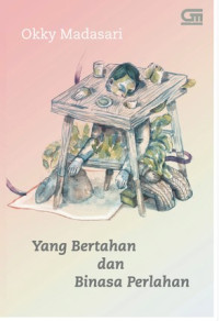 Image of Yang bertahan dan binasa perlahan